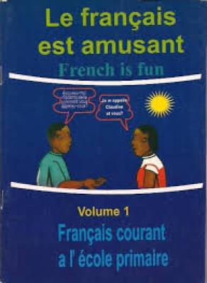 Le Francais Est Amusant Volume 1